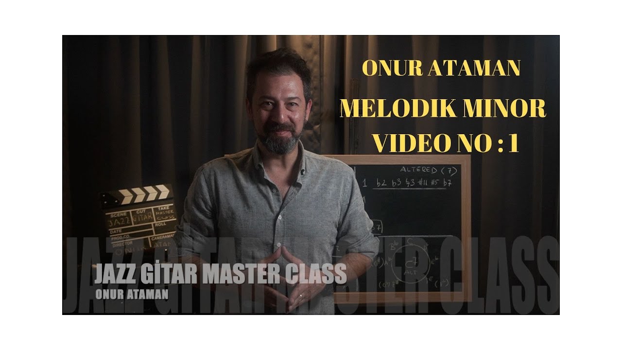 JAZZ GİTAR MASTER CLASS NO:8 Melodik Minör Video EPİSODE :1