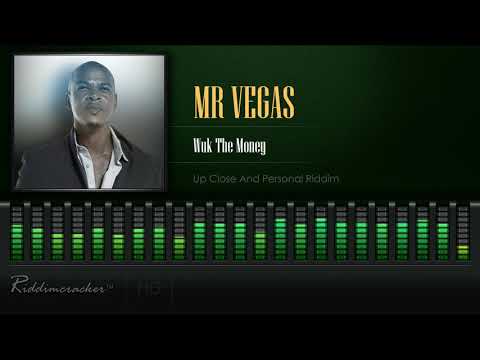 Mr Vegas - Wuk The Money (Up Close And Personal Riddim) [HD]