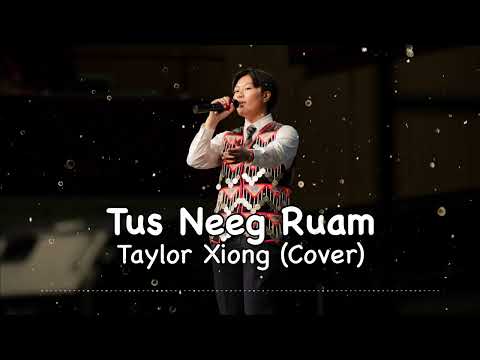 Tus Neeg Ruam - Cover by Taylor Xiong