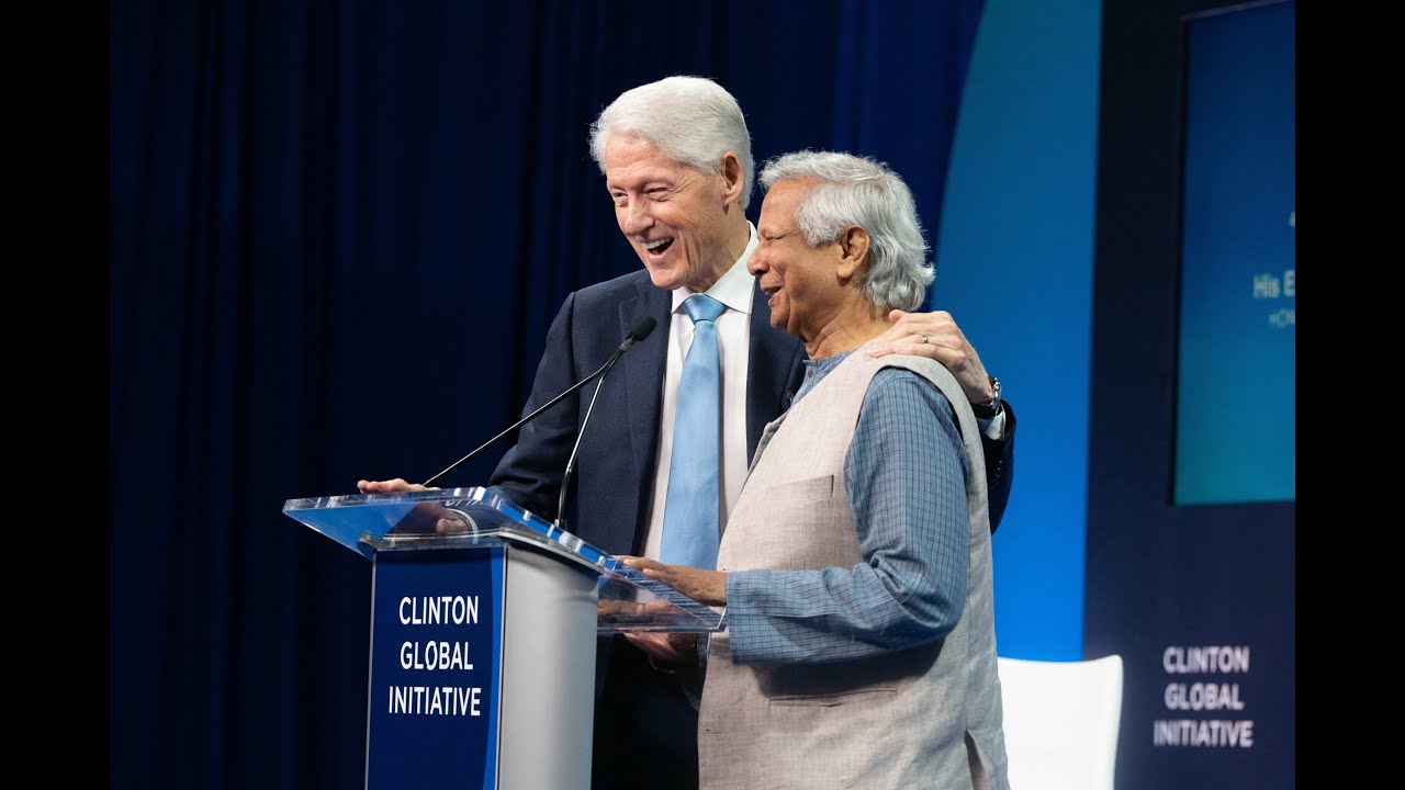 Special Remarks from President Bill Clinton and His Excellency Dr. Muhammad Yunus