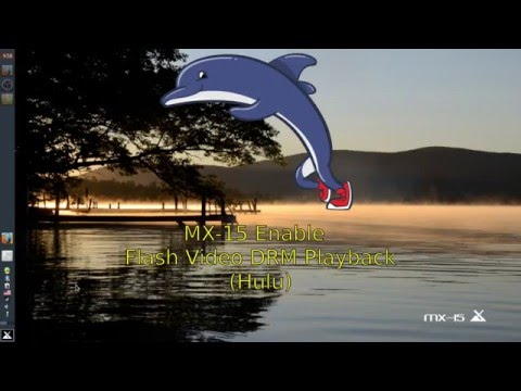 MX-15 - Enabling Adobe Flash DRM (Hulu.com and other streaming media sites)
