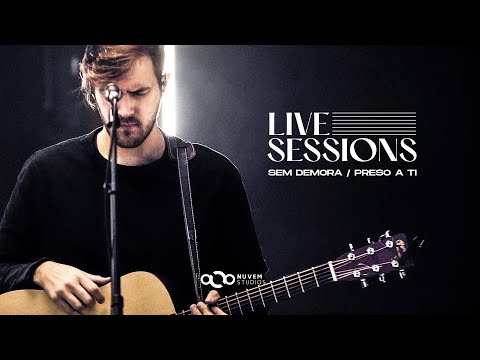 BEMBER - Sem Demora / Preso a Ti (LIVE SESSIONS)