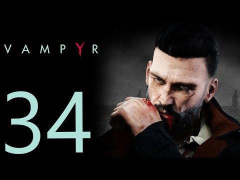 Vampyr playthrough pt34 - A Sister's Funeral