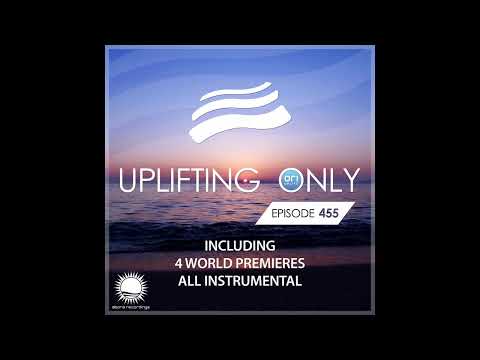 Ori Uplift - Uplifting Only 455 (Oct 28, 2021) [All Instrumental]