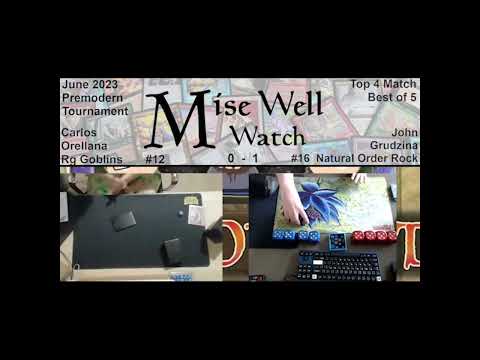 June 2023 Premodern Monthly - Top 4 Match - Rg Goblins vs Natural Order Rock