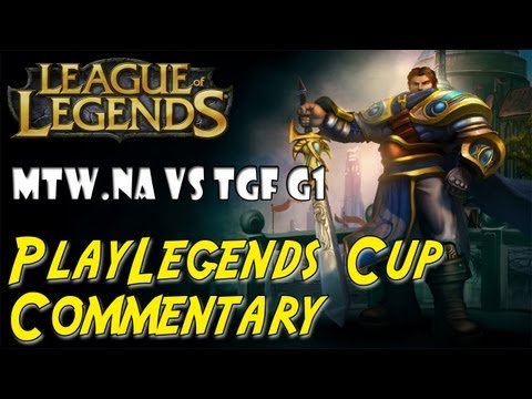 League of Legends - PlayLEGENDS Cup #1 Commentary - mTw.NA vs TGF g1 (Finals)