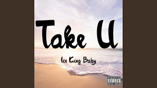 Take U Music Video
