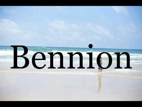 How To Pronounce Bennion🌈🌈🌈🌈🌈🌈Pronunciation Of Bennion