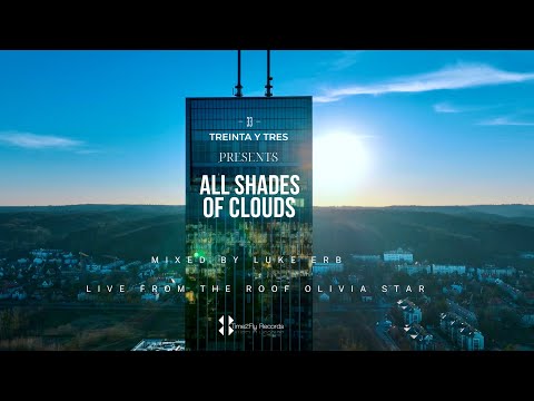 ALL SHADES OF CLOUDS - Mixed by Luke Erb (Live from The Roof Olivia Star )