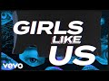 Zoe Wees Girls Like Us Lyric Video by