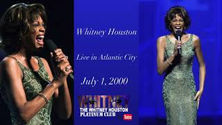 05 - Whitney Houston - Until You Come Back Live in Atlantic City, USA - July 1, 2000