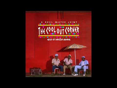 The Cool Out Corner (Summer Mixtape) |  Mixed by Amerigo Gazaway