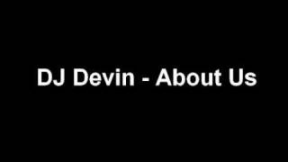 DJ Devin - About Us