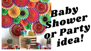 DIY BABY SHOWER | DESSERT TABLE | CINCO DE MAYO PARTY IDEAS
