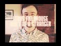 Don't Be A Stranger - Official Video