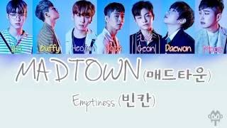 MADTOWN (매드타운) – Emptiness (빈칸) [ Lyric ]