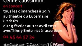 Céline Caussimon La Camisole