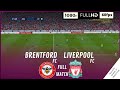 BRENTFORD vs. LIVERPOOL • Full Match - Jan. 02 | RealisticSimulation