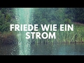 Vinesong - Friede wie ein Strom (Peace like a River in German)