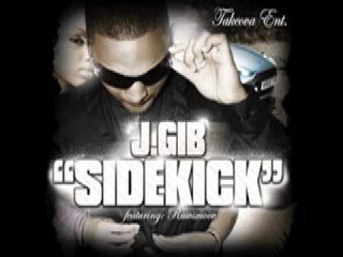 J.GIB SINGLE "SIDEKICK" FT. RAWSMOOV