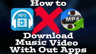 How to Download MP3,MP4 on IPHONE AND ANDROID No Apps Needed