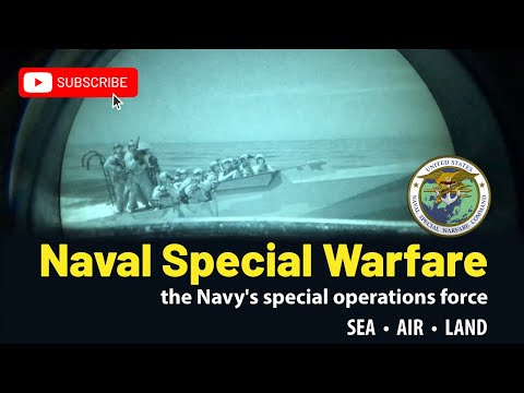 Naval Special Warfare Command: the Navy's special operations force