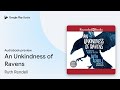 An Unkindness of Ravens by Ruth Rendell · Audiobook preview