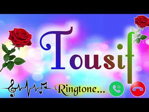 Tousif name ringtone 🌹 tousif naam ki ringtone 🌹 Tousif Ringtone