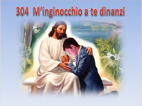 304 M'INGINOCCHIO A TE DINANZI - KARAOKE