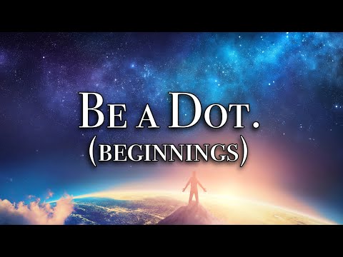 Phil Good - Be a Dot. (Beginnings)
