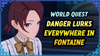 Danger Lurks Everywhere In Fontaine World Quest | Genshin Impact 4.0 Fontaine