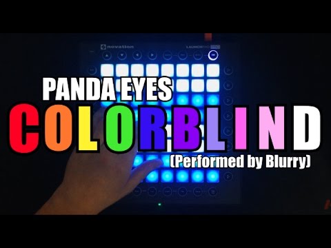 Panda Eyes - Colorblind | Launchpad PRO Cover by Blurry