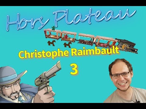 Hors Plateau 9 - Christophe Raimbault 3/8 - Rédacteur chez Plato Magazine et le jeu Sandwich