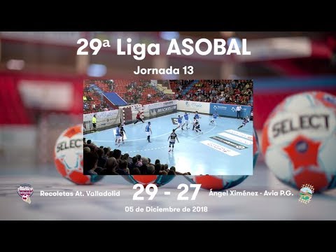 LIGA ASOBAL J13: Recoletas At. Valladolid - Ángel Ximénez - Avia P.G. 29-27