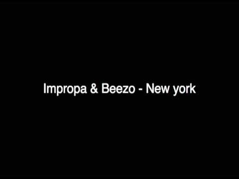 Impropa & Beezo - New York