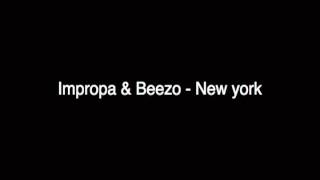 Impropa & Beezo - New York