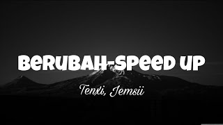 Download lagu Berubah-Speed up by tenxi&jemsi//music lyric video mp3