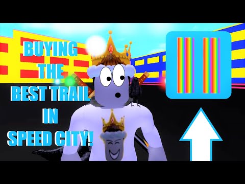 BUYING THE BEST TRAIL in SPEED CITY! (Roblox)