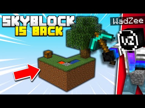 WadZee - Minecraft Skyblock is BACK!