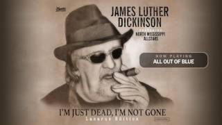 James Luther Dickinson Ft. North Mississippi Allstars "All Out of Blue" Official Audio