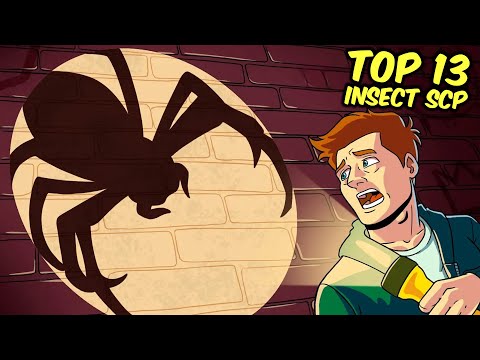 Top 13 Insect SCP That Will Bug You Out! (Compilation)