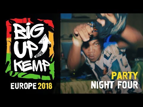 BIG UP KEMP EUROPE 2018 - MILITARY PARTY