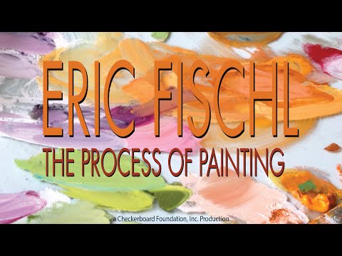 Eric Fischl: The Process of Painting - Trailer
