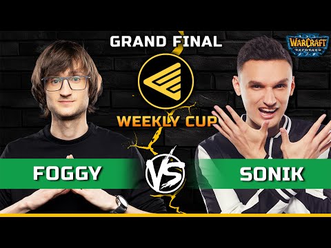 WC3 | Grandfinal | [NE] Foggy vs Sonik [NE] | B2W Weekly Cup #135