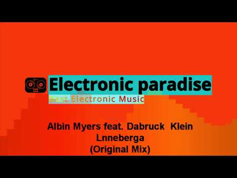 Albin Myers feat. Dabruck  Klein - Lnneberga (Original Mix)