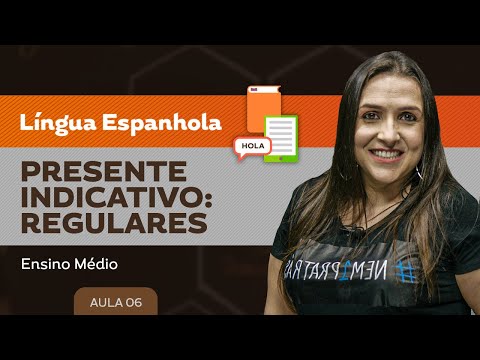 Presente indicativo: regulares - Língua Espanhola - Ensino Médio