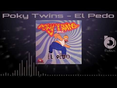 Poky Twins - El Pedo 2007