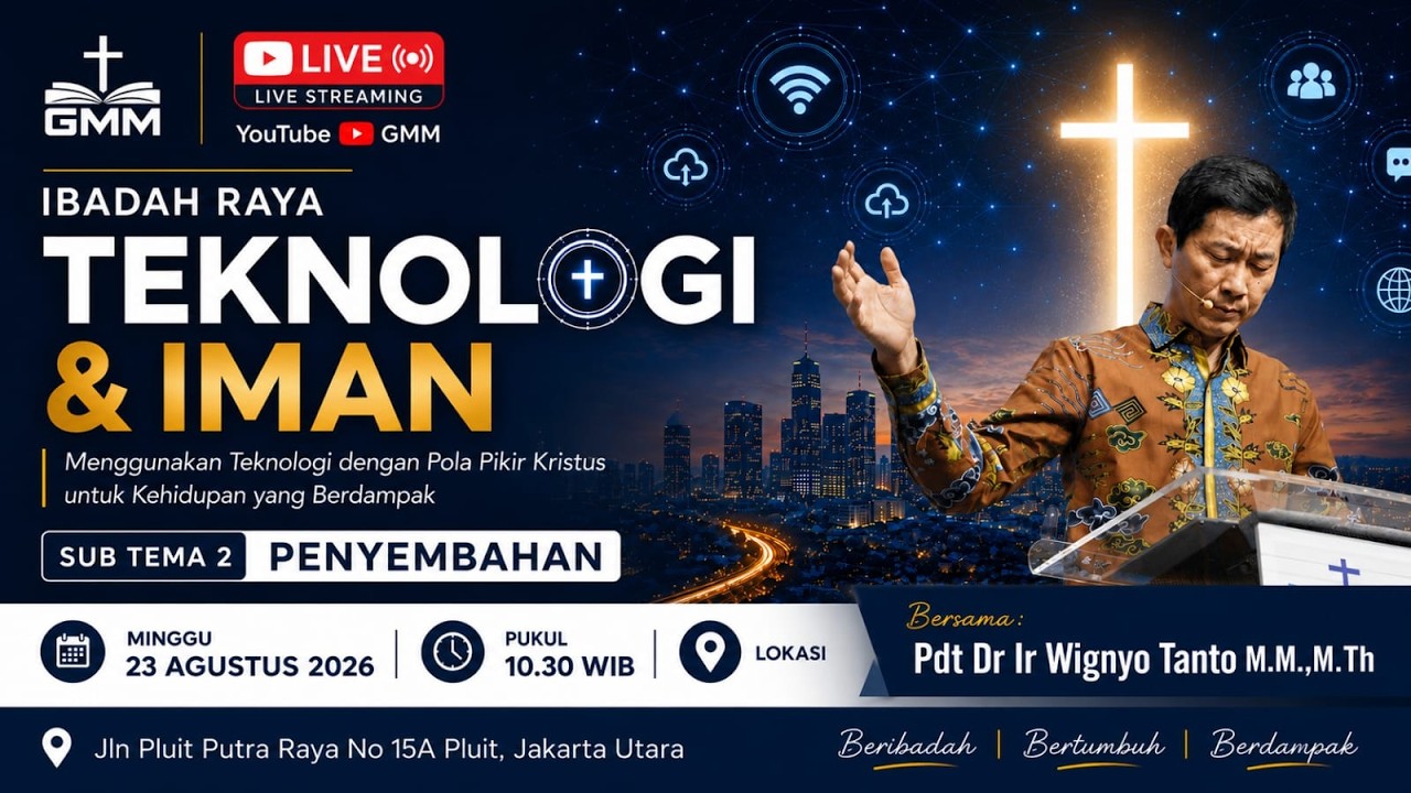 Sesi 2- TEKNOLOGI DAN IMAN: PENYEMBAHAN – Pdt. Dr. Ir. Wignyo Tanto, M.M., M.Th.