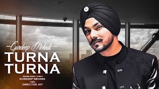 Latest Punjabi Song 2017 | Turna Turna Gurdeep Mehndi | New Punjabi Song 2017 | T-Series