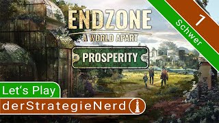 Let's Play Endzone A World Apart: Prosperity Schwer #1 | Überlebe die Katastrophe | gameplay deutsch